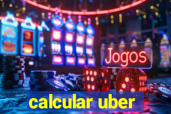 calcular uber